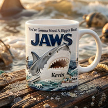 Load image into Gallery viewer, You’re Gonna Need A Bigger Boat - Personalized Shark Coffee Mug for Shark Lovers Coffee Mug PopCulturePrints
