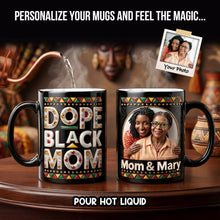 Load image into Gallery viewer, Celebrate Love with Dope Black Mom - Custom Photo Magic Mug for Meaningful Gift Giving Coffee Mug PopCulturePrints
