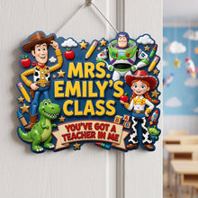 Load image into Gallery viewer, You've Got A Teacher In Me - Personalized Classroom Decor Acrylic Sign for Teachers

