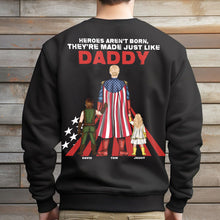 Load image into Gallery viewer, “Heroes Aren&#39;t Born, They&#39;re Made Just Like Daddy” - Personalized Super Dad Shirt - Gift for Dad, Grandpa &amp; More Shirts PopCulturePrints
