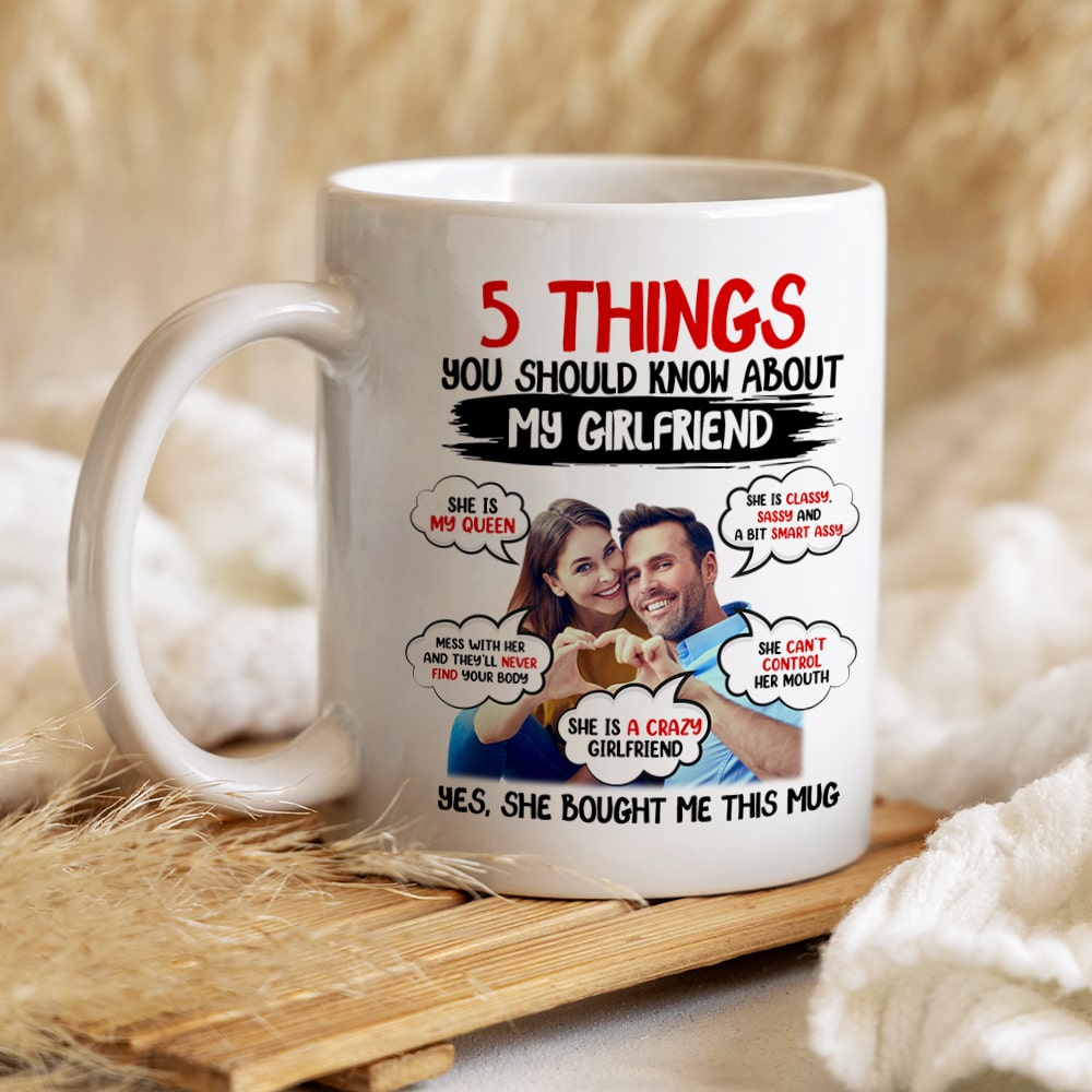 5 Things You Should Know About My Girlfriend - Personalized Coffee Mug Coffee Mug PopCulturePrints