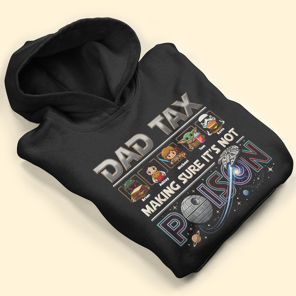 Dad Tax - Making Sure It's Not Poison - Funny Space Dad Shirt - Personalized Gift for Dads & Grandpas Shirts PopCulturePrints