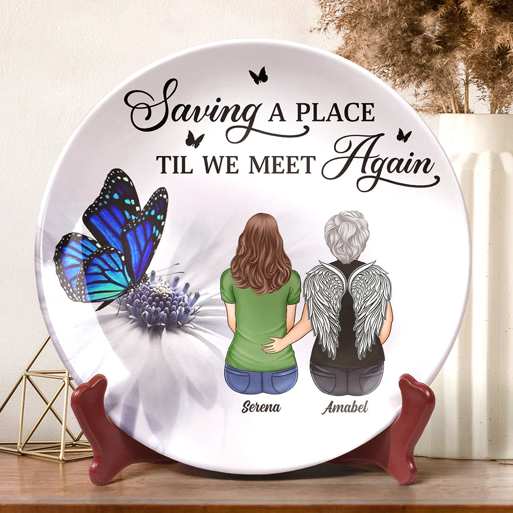 Saving A Place Til We Meet Again - Personalized Ceramic Plate for Meaningful Keepsakes Ceramic Plate PopCulturePrints