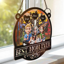 Load image into Gallery viewer, &quot;Best Mom Ever&quot; - Personalized Window Hanging Suncatcher Ornament - Custom Gift for Mom and Grandma Suncatcher Ornament PopCulturePrints
