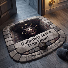 Load image into Gallery viewer, “Definitely Not A Trap Door!” – Mythic Realm Shaped Doormat - Personalized Gift for Gamers
