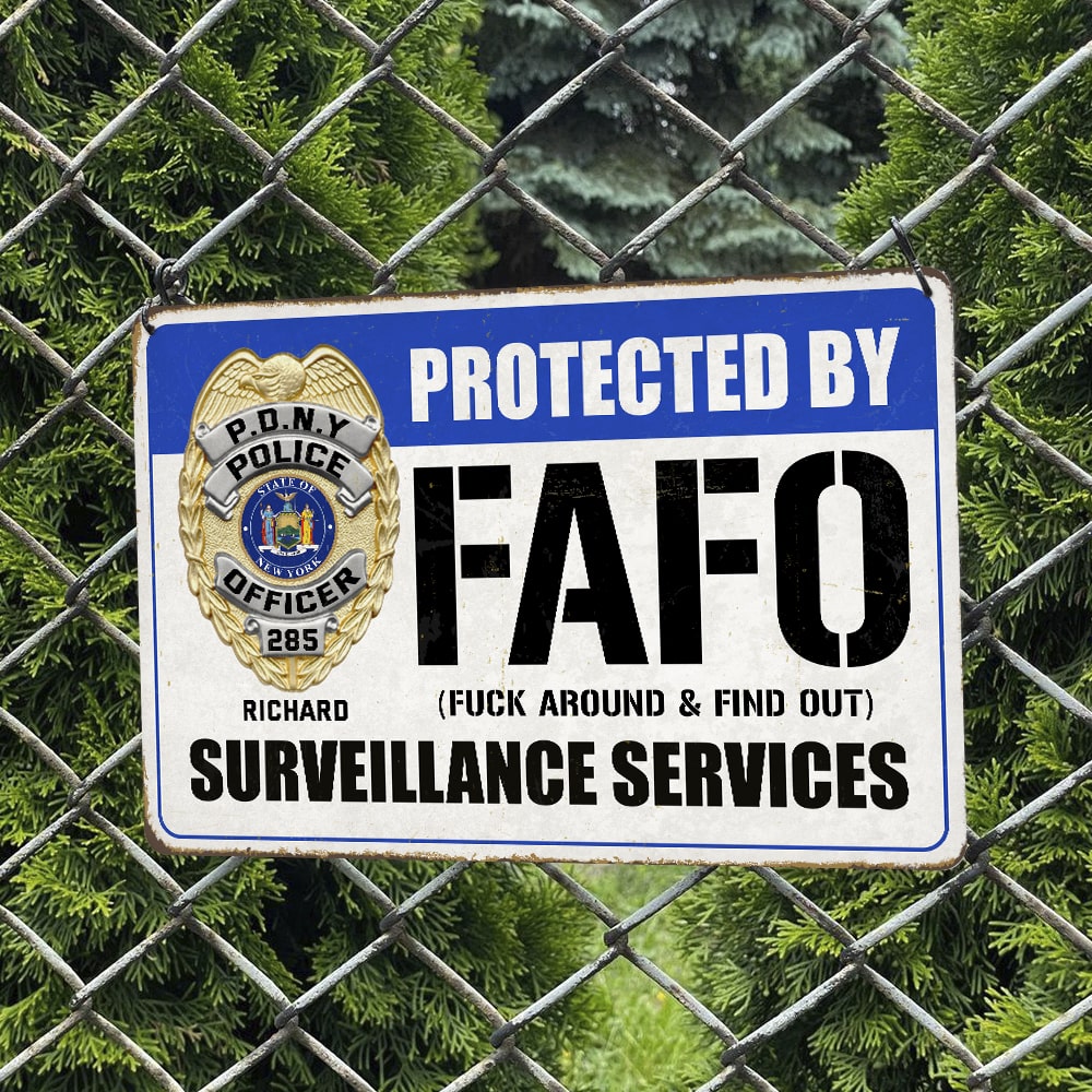 Custom Police Metal Sign - FAFO Surveillance Service Badge