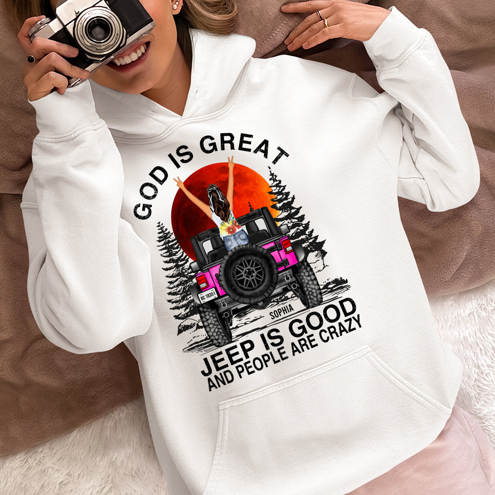 Personalized 'God is Great, Jeep is Good, and People are Crazy' Sweatshirt