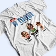 Load image into Gallery viewer, Just A Mom And Her Kids - Personalized T-Shirt for Mother&#39;s Day T-shirt PopCulturePrints
