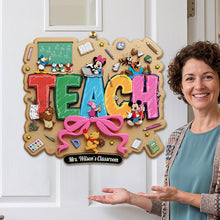 Load image into Gallery viewer, Teach Acrylic Sign - Personalized Gifts for Teachers
