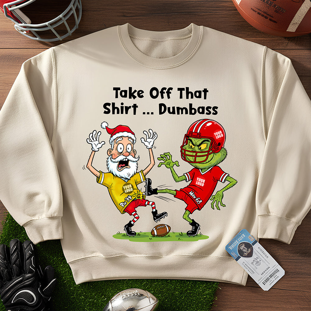 Take Off That Shirt... Dumbass - Funny Santa Sport Lover Shirt - Personalized Gifts for Sports Fans Shirts PopCulturePrints