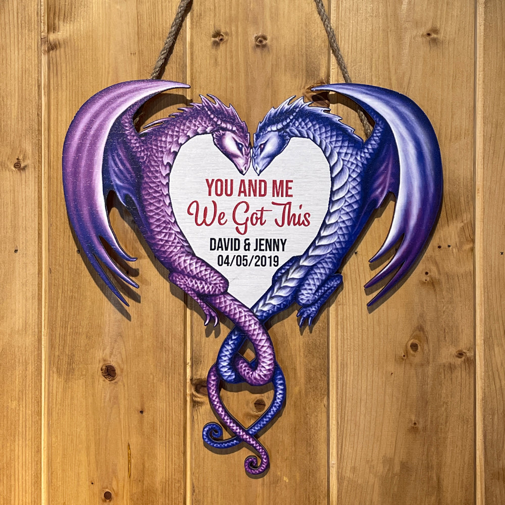 Personalized Dragon Couple Wood Sign - You and Me, We Got This Wood Sign PopCulturePrints