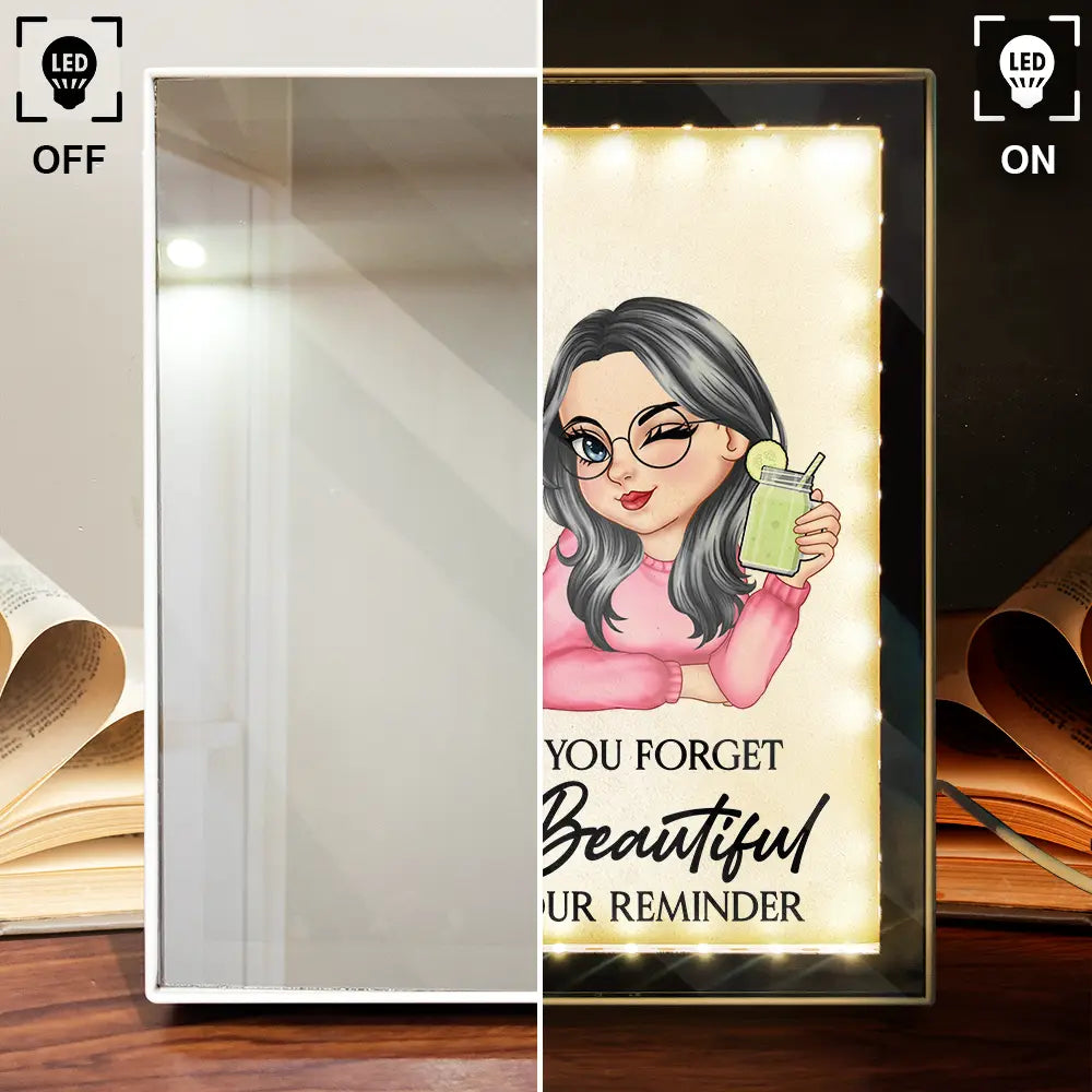 Sometimes You Forget You're Beautiful - Personalized LED Mirror Frame Lamp Mirror Frame Lamp PopCulturePrints