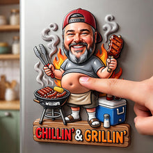 Load image into Gallery viewer, Chillin' &amp; Grillin' - Funny Custom Face Grilling Lover Magnet - Personalized Gift for BBQ Enthusiasts
