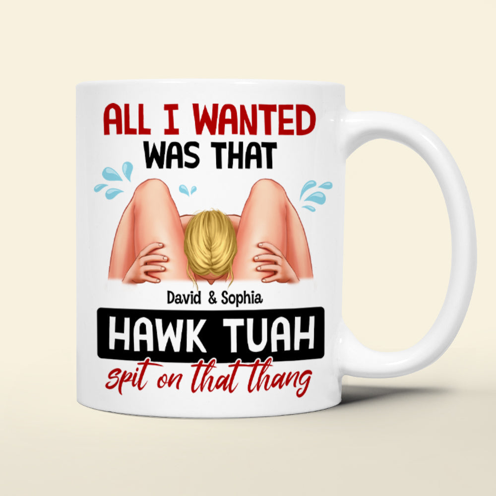 Personalized Naughty Couple White Mug - Hawk Tuah Spit Humorous Gift