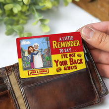 Load image into Gallery viewer, Personalized Couple Wallet Card - I&#39;ve Got Your Back Wallet Card PopCulturePrints
