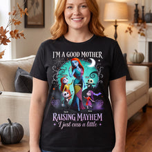 Load image into Gallery viewer, I'm a Good Mother, Raising Mayhem - Personalized 2D Shirt for Moms, Unique Halloween Gifts
