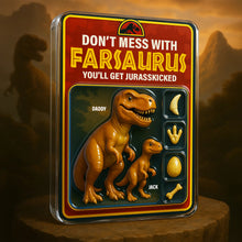 Load image into Gallery viewer, “Don&#39;t Mess with Farsaurus” - Jurasskicked Dinosaur Dad Acrylic Plaque - Personalized Gift for Dad, Grandpa, and Dads-to-Be Shaped Plaques PopCulturePrints
