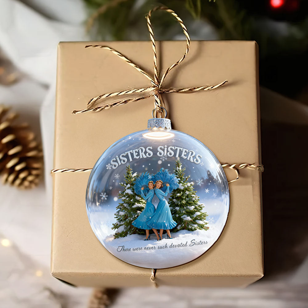 "Sisters, Sisters - Celebrate Your Bond!" - Personalized Christmas Ornament - Gift for Sisters, Family, Friends Ornament PopCulturePrints