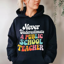 Load image into Gallery viewer, Inspirational Public School Teacher Sweatshirt
