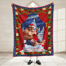 Load image into Gallery viewer, Let&#39;s be Naughty and Save Santa the Trip - Personalized Christmas Blanket for Couples Blanket PopCulturePrints
