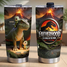 Load image into Gallery viewer, “Fatherhood is a Walk in the Park” - Prehistoric Earth Creatures Tumbler, Personalized Gift for Dads, Grandpas &amp; More Tumbler Cup PopCulturePrints
