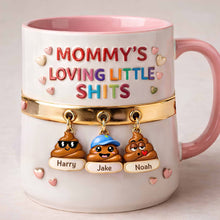 Load image into Gallery viewer, “Mommy’s Loving Little Shits” – Personalized Mug for Mom or Grandma – Funny Mother’s Day Gift Coffee Mug PopCulturePrints
