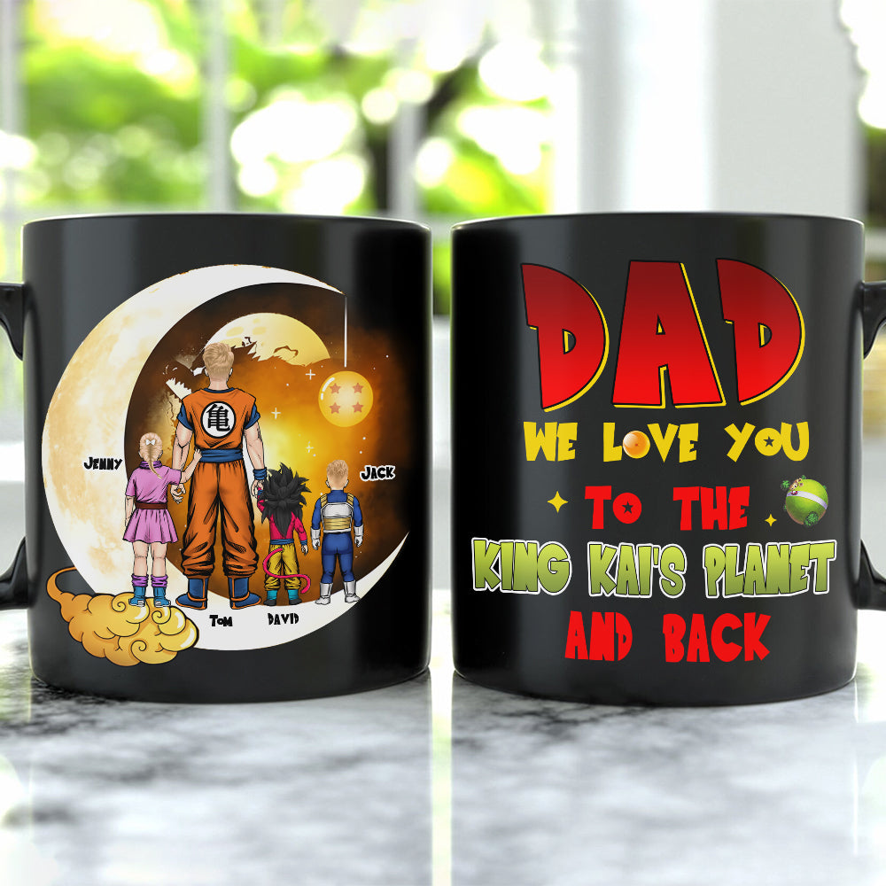 Personalized Super Dad Coffee Mug - To King Kai's Planet and Back Coffee Mug PopCulturePrints