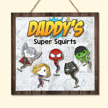 Load image into Gallery viewer, Superhero Dad Personalized Wood Sign - Custom Father&#39;s Day Gift Wood Sign PopCulturePrints
