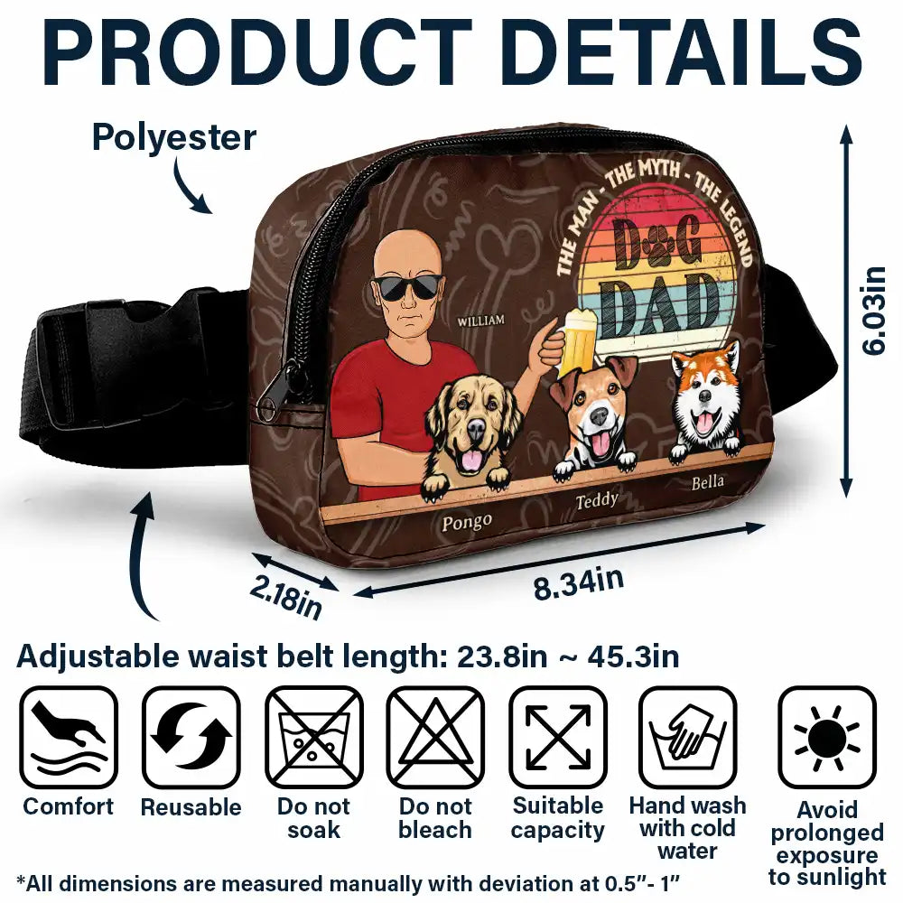 Dog Dad - The Man, The Myth, The Legend - Personalized Crossbody Belt Bag Crossbody Belt Bag PopCulturePrints
