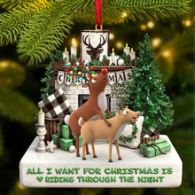 Load image into Gallery viewer, All I Want for Christmas is Riding Through the Night - Personalized Deer Buck Couple Acrylic Ornament Ornament PopCulturePrints
