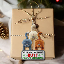 Load image into Gallery viewer, Wish You Nothing But Meowy Christmas - Funny Cat Ornament Ornament PopCulturePrints
