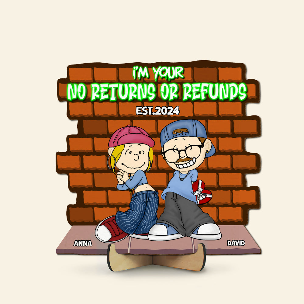 Personalized Couple Wood Sign - I'm Yours, No Returns or Refunds Wood Sign PopCulturePrints