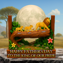 Load image into Gallery viewer, Happy Father&#39;s Day to the King of Our Pride - Personalized Lion Dad Plaque Shaped Plaques PopCulturePrints
