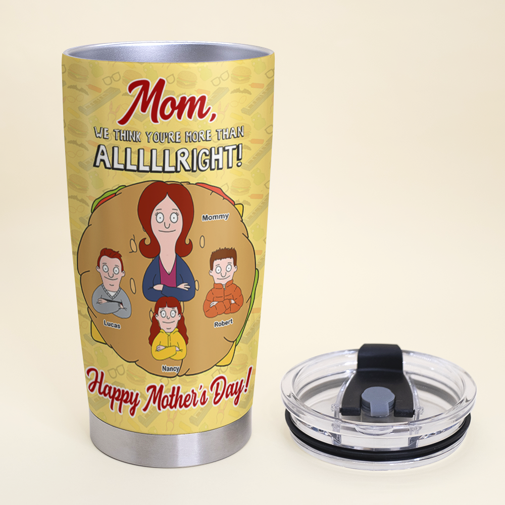 Mom, We Think You’re More Than Alright! - Personalized Tumbler Gift for Mom, Grandma, and Special Women Tumbler Cup PopCulturePrints