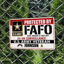 Load image into Gallery viewer, Custom U.S. Army Veteran Surveillance Sign
