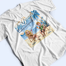 Load image into Gallery viewer, The Beach is Calling, Let's Go! - Personalized T-Shirt T-shirt PopCulturePrints
