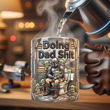Load image into Gallery viewer, "Doing Dad Shit" – Funny Dad Doing Magic Coffee Mug - Personalized Gift for Dad, Grandpa, and More Coffee Mug PopCulturePrints
