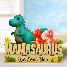 Load image into Gallery viewer, Mamasaurus - Personalized Gift for Mom, Perfect for Mother&#39;s Day, Grandma &amp; More! Shaped Plaques PopCulturePrints
