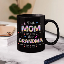 Load image into Gallery viewer, First Mom Now Grandma - Custom Personalized Mug with Butterfly Flower Design Mug PopCulturePrints
