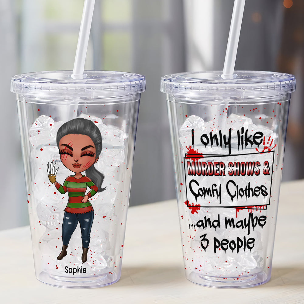 Personalized Horror Lover's Acrylic Tumbler - Murder Shows & Comfy Clothes Tumbler Cup PopCulturePrints