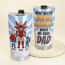 Load image into Gallery viewer, Personalized Superhero Dad Tumbler - Father&#39;s Day Gift Tumbler Cup PopCulturePrints
