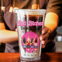 Load image into Gallery viewer, Bad Bitches Drinking Club Personalized Tumbler - Perfect Gifts for Best Friends Tumbler Cup PopCulturePrints
