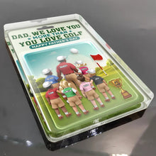 Load image into Gallery viewer, Dad, I Love You More Than You Love Golf - Personalized Custom Acrylic Plaque for Father&#39;s Day Acrylic Plaque PopCulturePrints
