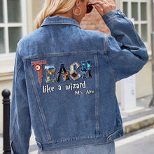 Load image into Gallery viewer, Personalized &#39;Teach Like a Wizard&#39; Denim Jacket
