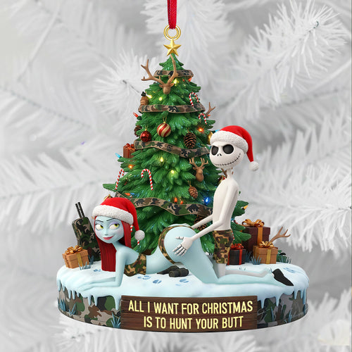 All I Want For Christmas Is To Hunt Your Butt - Personalized Christmas Ornament for Couples Ornament PopCulturePrints