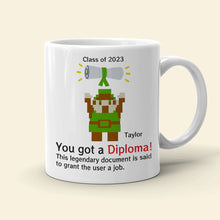 Load image into Gallery viewer, Personalized Graduation Coffee Mug - You Got A Diploma! Coffee Mug PopCulturePrints
