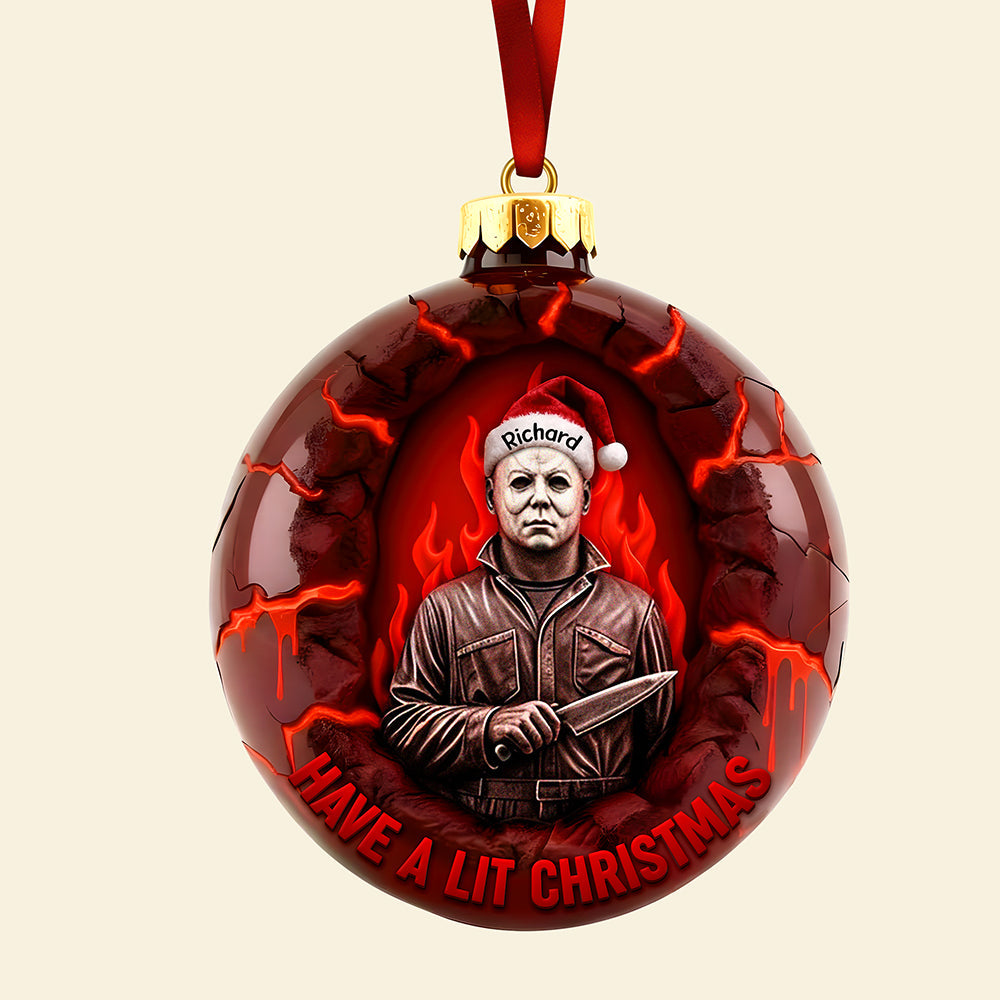 “Have a Lit Christmas!” - Horror Fire Christmas Ornament - Personalized Gift for Horror Fans Ornament PopCulturePrints