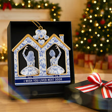 Load image into Gallery viewer, I Wish You Lived Next Door - Personalized Long-distance Friendship Acrylic Ornament Ornament PopCulturePrints
