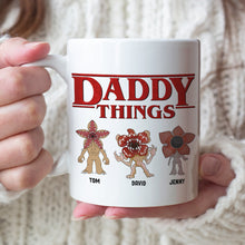 Load image into Gallery viewer, Custom &#39;Daddy Things&#39; Monster Mug - Personalized Name Design Coffee Mug PopCulturePrints
