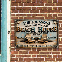 Load image into Gallery viewer, Life is Better on the Beach - Personalized Beach House Metal Sign Metal Signs PopCulturePrints

